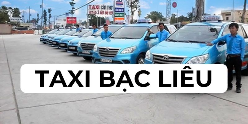 Taxi tốt ở Bạc Liêu