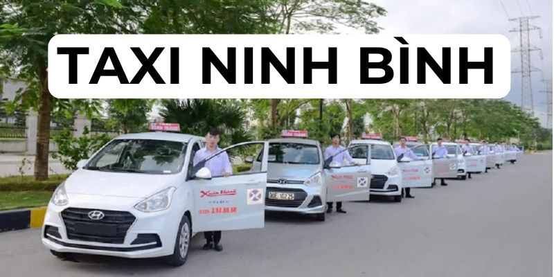 Taxi tốt ở Ninh Bình